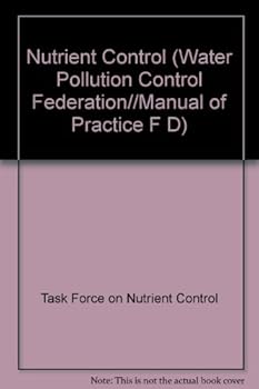 Paperback Nutrient Control (WATER POLLUTION CONTROL FEDERATION//MANUAL OF PRACTICE F D) Book