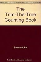 The Trim-The-Tree Counting Book (Happy House) 0394867483 Book Cover