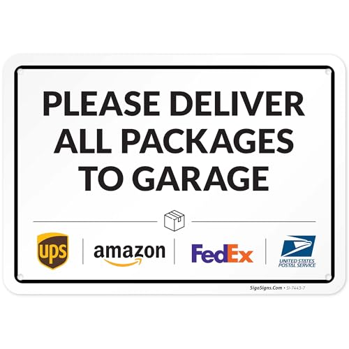 Image of Package Delivery Sign, Delivery Instructions Deliver All Package Garage Porch Sign, 10x7 Inches, Rust Free .040 Aluminum, Fade Resistant, Made in USA