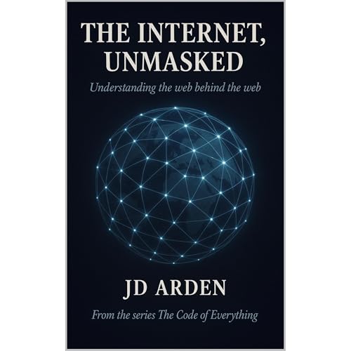 THE INTERNET, UNMASKED Audiolibro Por JD Arden arte de portada