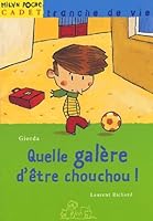 Quelle galère d'être chouchou! 2745935755 Book Cover