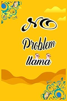 No Problem Llama : Cute Blank Line Journal Notebook for Llama Lovers