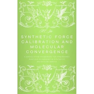 Synthetic Force Calibration and Molecular Convergence Audiobook By A.C. Zito cover art