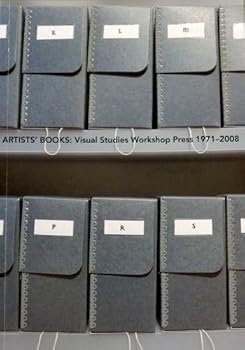 Paperback Artists' Books: Visual Studies Workshop Press 1971–2008 Book