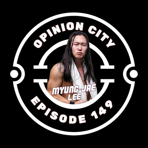 Opinion City Podcast | Myung-Jae Lee &mdash; From Ice Cream To F.I.S.T.