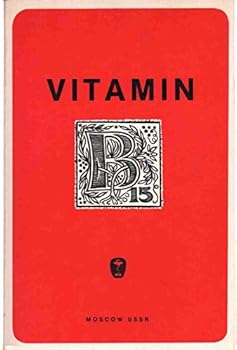 Paperback VITAMIN B 15 (PANGAMIC ACID) Properties, Functions and Use Book