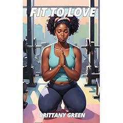 Fit To Love Audiolibro Por Brittany Green arte de portada