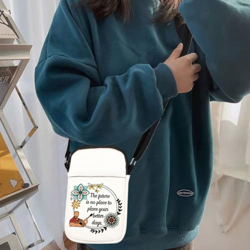 Singer Fans Quote The Future is No Place to Place Your Better Days Crossbody Bag Band Music Gift For Mom BFF 6