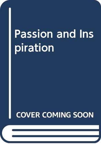 Passion and Inspiration
