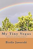 My Tiny Vegas: Life Between the Sangre de Christo Mountains and the Great Plains