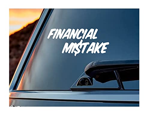 Ur Impressions Financial Mistake Decal Sticker Vinyl Graphics For Car Truck Suv Motorcycle Window|White|7.5 X 3.3 Inch|Jjuri010 #TOP18