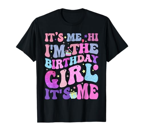 Its Me Hi I'm The Birthday Girl It's Me TAYLOR Birthday Girl T-Shirt