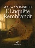 tableau rembrandt intelligence artificielle  L\'enquête Rembrandt