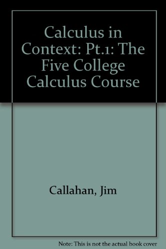 Calculus in Context, Part I (Pt.1) 0716725371 Book Cover