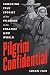 Pilgrim Confidential: Shocking True Stories of the Pilgrims in the Strange New World