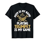 Mamá es mi Nombre Tocar la Trompeta es mi Juego Trompeta Camiseta