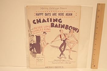 Happy Days Are Here Again From Chasing Rainbows