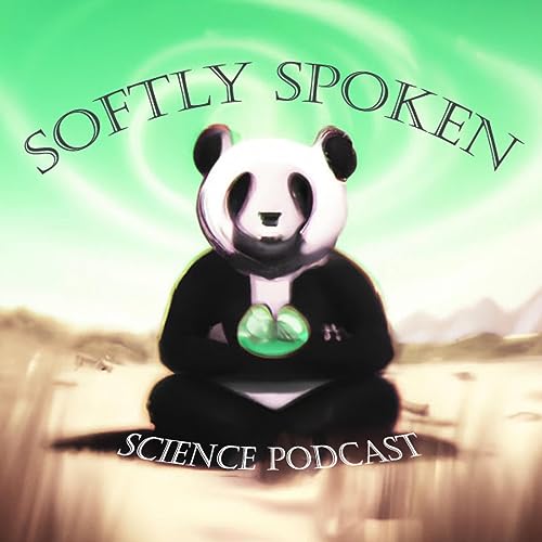 Couverture de Softly Spoken Science Podcast