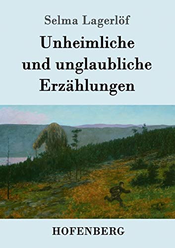 Unheimliche und unglaubliche Erzählungen [German] 3843074445 Book Cover