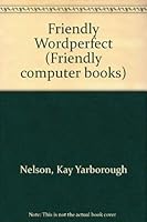 FRIENDLY WORDPERFECT 0553562134 Book Cover