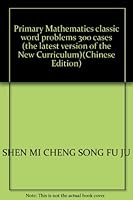 Primary Mathematics classic word problems 300 cases (the latest version of the New Curriculum)(Chinese Edition) 7538353550 Book Cover