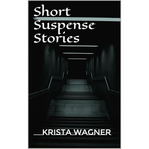 Short Suspense Stories by Krista Wagner episode artwork