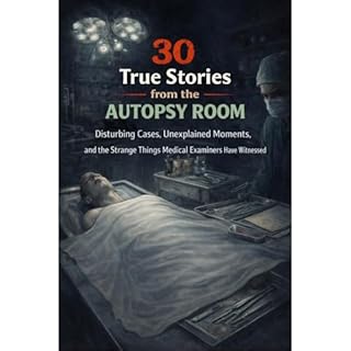 30 True Stories from the Autopsy Room Audiobook By Claire Roberts cover art
