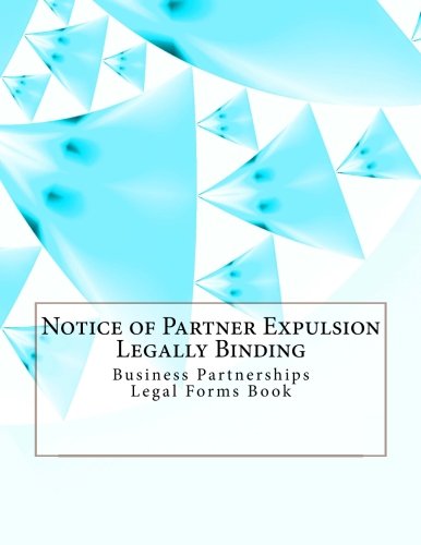 Notice of Partner Expulsion - Legally Binding: Business Partnerships ...
