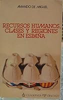 Recursos humanos, clases y regiones en España (Libros de bolsillo Cuadernos para el Diálogo) 8422902095 Book Cover