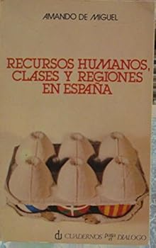 Paperback Recursos humanos, clases y regiones en Espan~a (Libros de bolsillo Cuadernos para el Dia´logo) (Spanish Edition) [Spanish] Book