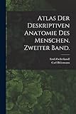  Atlas der deskriptiven Anatomie des Menschen. Zweiter Band.