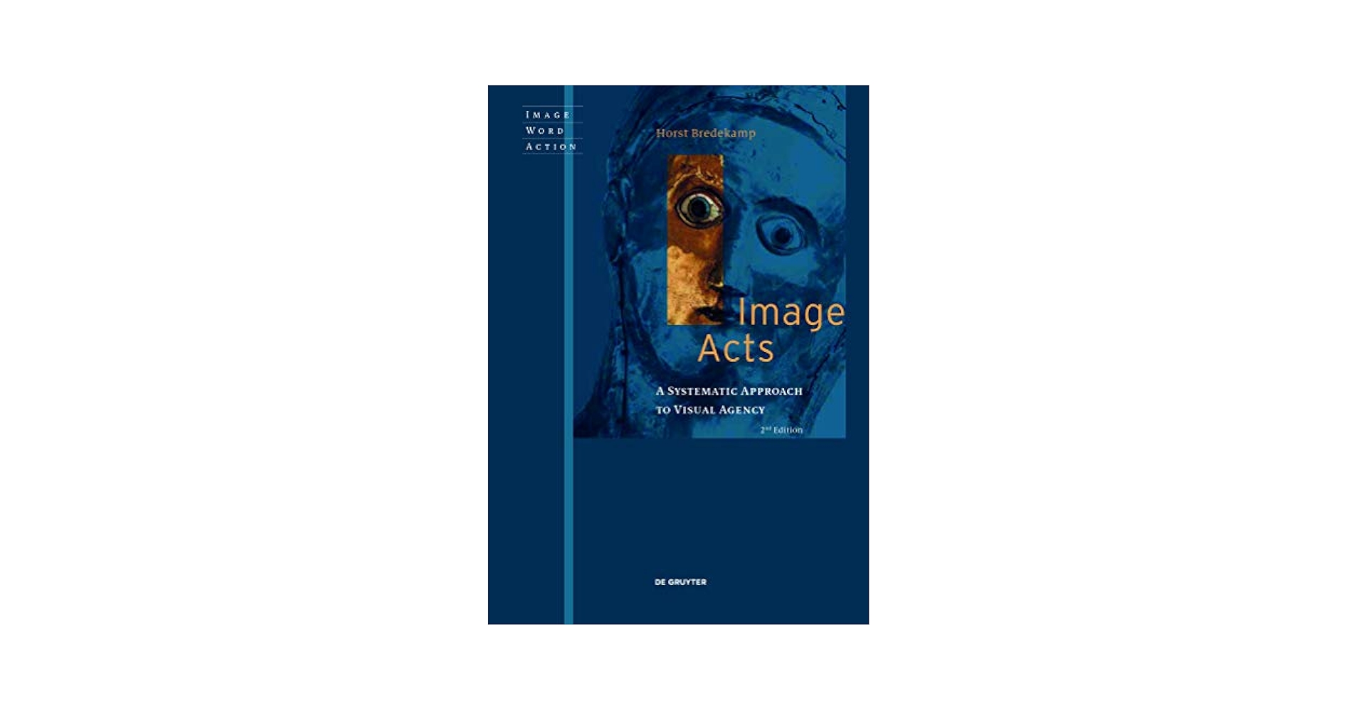 Image Acts (Image Word Action / … Image Acts: A Systematic Approach to Visual Agency (Image