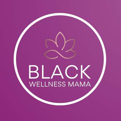 The Black Wellness Mama Titelbild