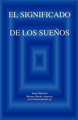 El significado de los sueños (Spanish Edition) El significado de los sueños (Spanish Edition)