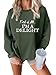 Pifnxtamy Fleece Pullover Women First of All I'm A Delight Sweatshirt Funny Sarcastic Shirts Long Sleeve Pullover Army Green