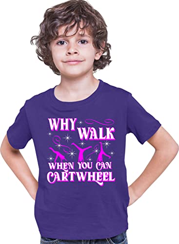 Go All Out Why Walk When You Can Cartwheel Funny Gymnastics Women Youth T-Shirt2