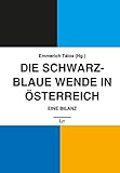  Die Schwarz-Blaue Wende in Österreich: Eine Bilanz
