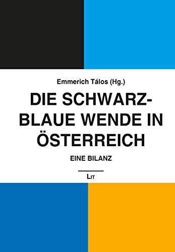 Preisvergleich Produktbild Die Schwarz-Blaue Wende in Österreich: Eine Bilanz