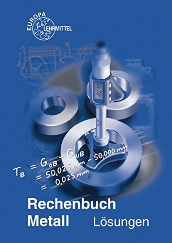 Rechenbuch Metall / Lösungen zu 10307 Rechenbuch Metall / Lösungen zu 10307