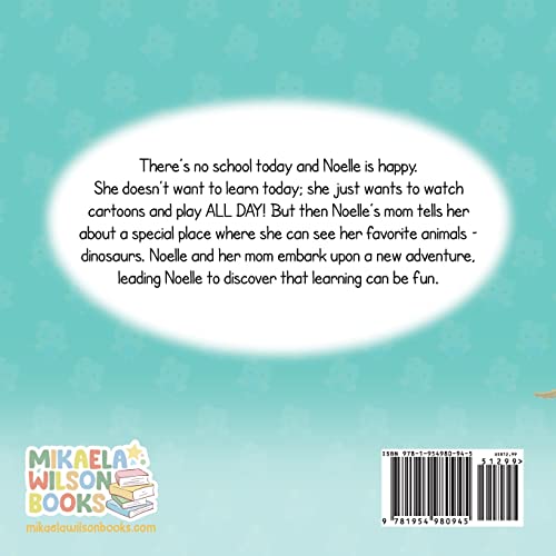 Noelle Goes to the Museum: A Story About New Adventures and Making Learning Fun for Kids Ages 2-8 (Andre and Noelle) - Image 2