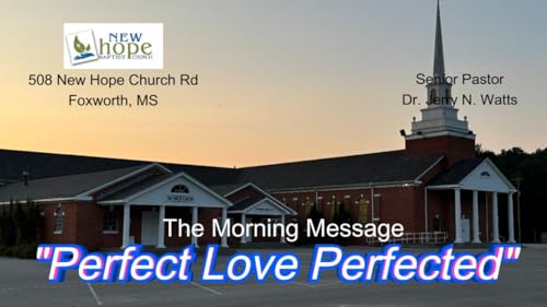 07-06-25 - Perfect Love Perfected