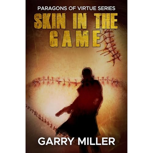 Skin In The Game Audiolibro Por Garry Miller arte de portada