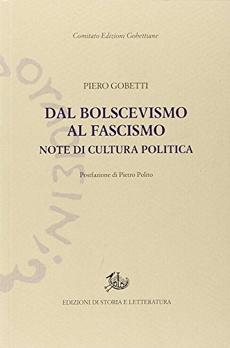 Dal bolscevismo al fascismo. Note di cultura