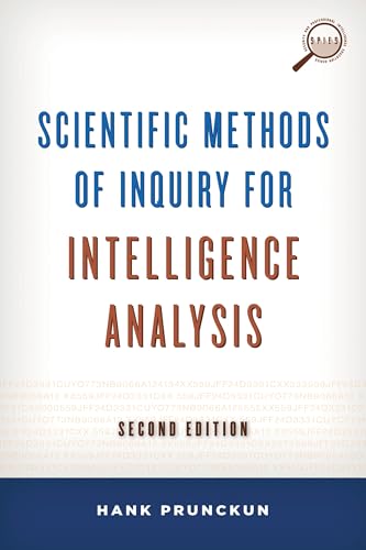 Scientific Methods of Inquiry for Intelligence Analysis (Security and Professional Intelligence...