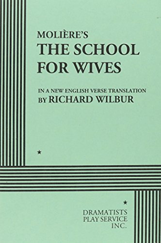Moliere's The School For Wives 0822209993 Book Cover