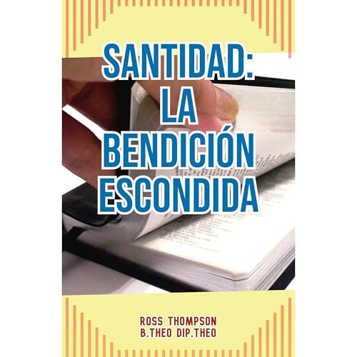 Santidad: La Bendicion Escondida Audiolibro Por Ross Thompson arte de portada