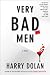 Very Bad Men