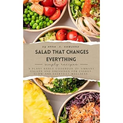 Salad That Changes Everything