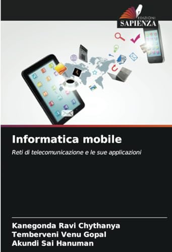  Informatica mobile: Reti di telecomunicazione e le sue applicazioni