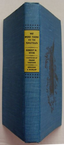 We were there on the Nautilus (We were there bo... B0007E13H8 Book Cover